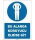 ZY1615 - Bu Alanda Koruyucu Elbise Giy