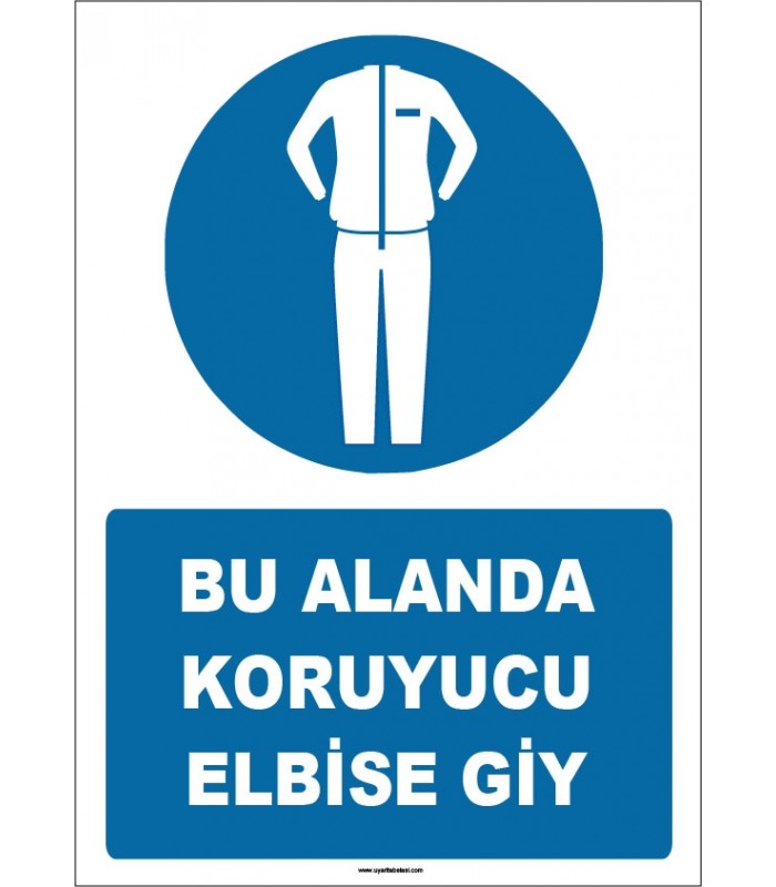 ZY1615 - Bu Alanda Koruyucu Elbise Giy