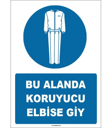 ZY1614 - Bu Alanda Koruyucu Elbise Giy