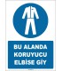ZY1617 - Bu Alanda Koruyucu Elbise Giy