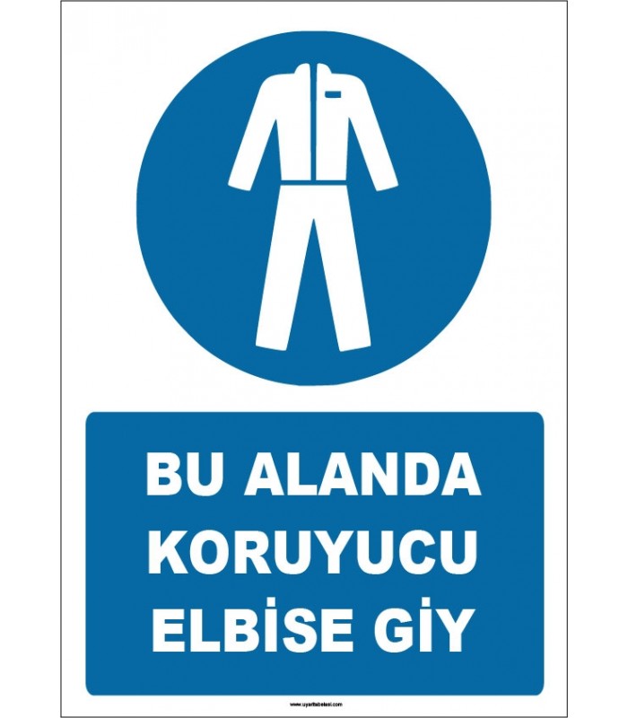 ZY1617 - Bu Alanda Koruyucu Elbise Giy