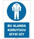 ZY1643 - Bu Alanda Koruyucu Giysi Giy