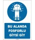 ZY1650 - Bu Alanda Fosforlu Giysi Giy