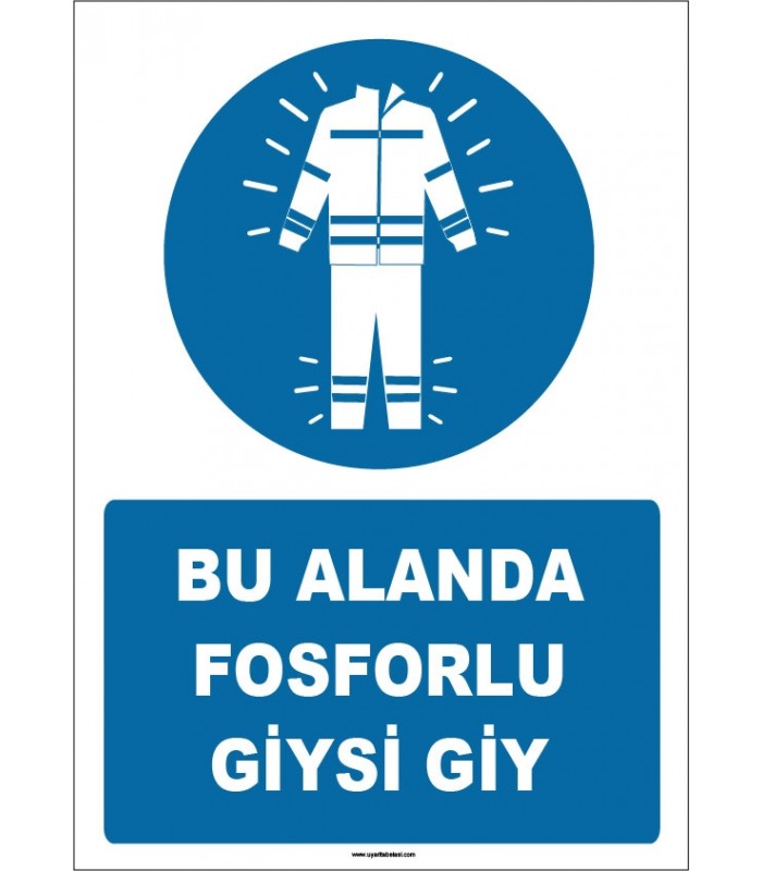 ZY1650 - Bu Alanda Fosforlu Giysi Giy