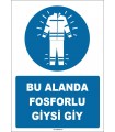 ZY1650 - Bu Alanda Fosforlu Giysi Giy