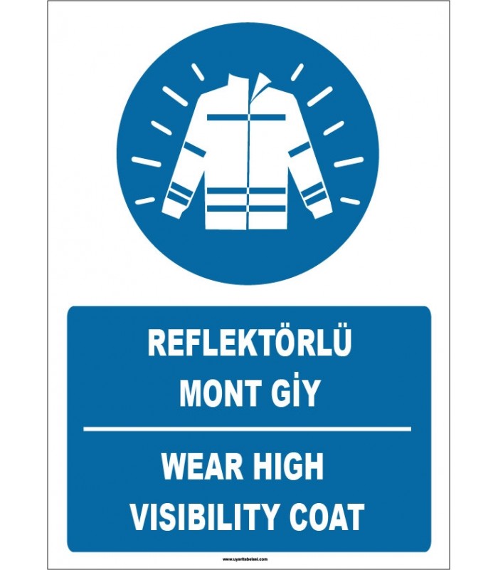 ZY1656 - Türkçe İngilizce, Reflektörlü Mont Giy, Wear High Visibility Coat