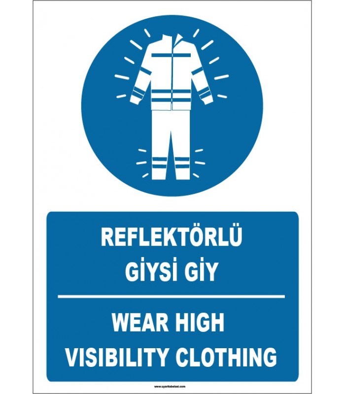 ZY1657 - Türkçe İngilizce, Reflektörlü Giysi Giy, Wear High Visibility Clothing