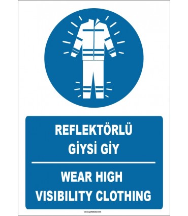 ZY1657 - Türkçe İngilizce, Reflektörlü Giysi Giy, Wear High Visibility Clothing