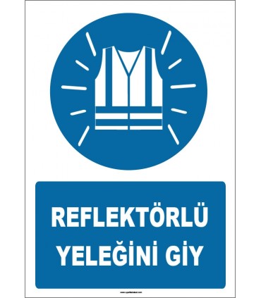 ZY1661 - Reflektörlü Yeleğini Giy