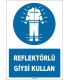 ZY1666 - Reflektörlü Giysi Kullan