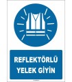 ZY1669 - Reflektörlü Yelek Giyin