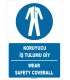 ZY1692 - ISO 7010 Türkçe İngilizce, Koruyucu İş Tulumu Giy, Wear Safety Coverall
