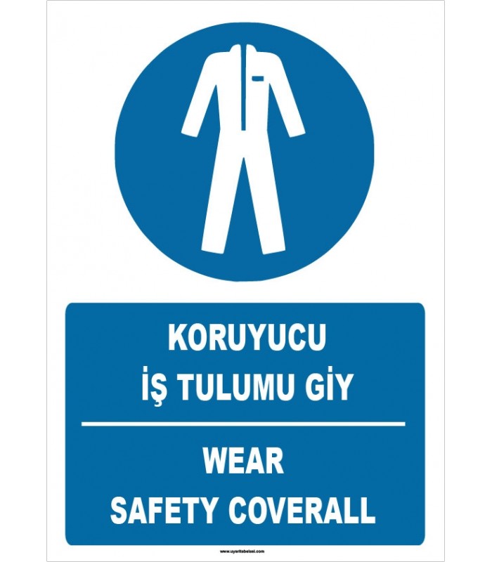 ZY1692 - ISO 7010 Türkçe İngilizce, Koruyucu İş Tulumu Giy, Wear Safety Coverall