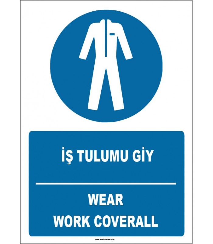 ZY1693 - ISO 7010 Türkçe İngilizce, İş Tulumu Giy, Wear Work Coverall