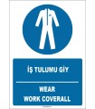 ZY1693 - ISO 7010 Türkçe İngilizce, İş Tulumu Giy, Wear Work Coverall