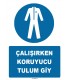 ZY1694 - ISO 7010 Çalışırken Koruyucu Tulum Giy
