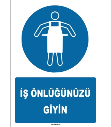 ZY1718 - ISO 7010 İş Önlüğünüzü Giyin