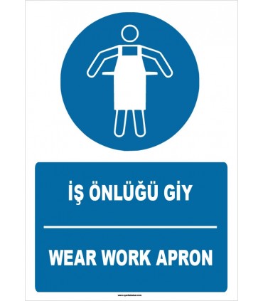ZY1713 - ISO 7010 Türkçe İngilizce İş Önlüğü Giy, Wear Work Apron