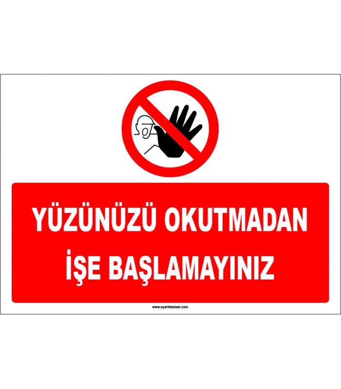 ZY1767 - Yüzünüzü Okutmadan İşe Başlamayınız