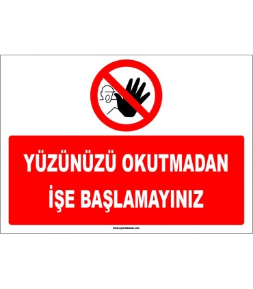ZY1767 - Yüzünüzü Okutmadan İşe Başlamayınız