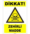 ZY1831 - ISO 7010 Dikkat Zehirli Madde