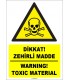 ZY1832 - ISO 7010 Türkçe İngilizce Dikkat Zehirli Madde, Warning Toksik Material