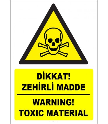 ZY1832 - ISO 7010 Türkçe İngilizce Dikkat Zehirli Madde, Warning Toksik Material