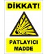 ZY1835 - ISO 7010 Dikkat Patlayıcı Madde