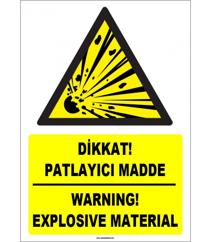 ZY1836 - ISO 7010 Türkçe İngilizce Dikkat Patlayıcı Madde, Warning Explosive Material