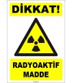 ZY1847 - ISO 7010 Dikkat Radyoaktif Madde