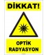ZY1856 - ISO 7010 Dikkat Optik Radyasyon