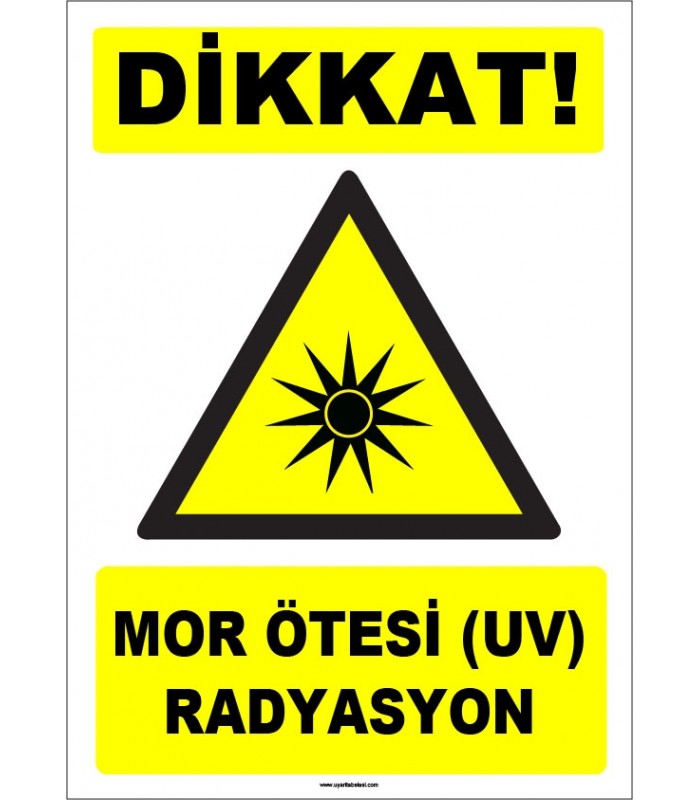 ZY1857 - ISO 7010 Dikkat Mor Ötesi (UV) Radyasyon