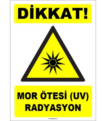 ZY1857 - ISO 7010 Dikkat Mor Ötesi (UV) Radyasyon