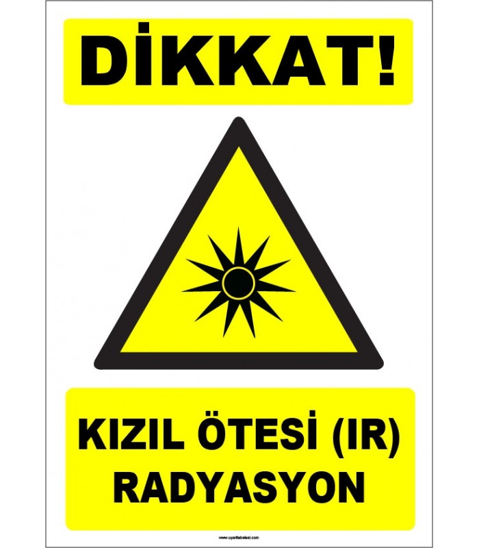 ZY1858 - ISO 7010 Dikkat Kızıl Ötesi (IR) Radyasyon
