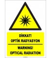 ZY1860 - ISO 7010 Türkçe İngilizce Dikkat Optik Radyasyon, Warning Optical Radiation