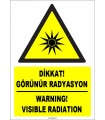 ZY1863 - ISO 7010 Türkçe İngilizce Dikkat Görünür Radyasyon, Warning Visible Radiation