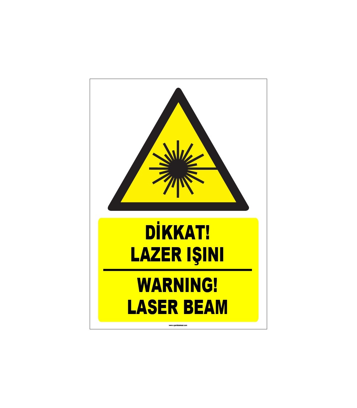 ISO 7010 Türkçe İngilizce Dikkat Lazer Işını İkaz Levhası/Tabelası