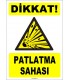 ZY1869 - ISO 7010 Dikkat Patlatma Sahası