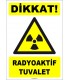 ZY1870 - ISO 7010 Dikkat Radyoaktif Tuvalet