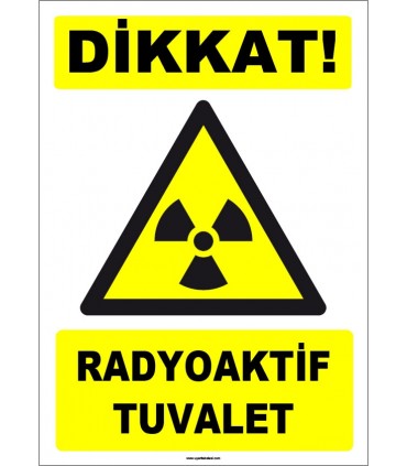 ZY1870 - ISO 7010 Dikkat Radyoaktif Tuvalet