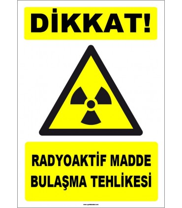 ZY1873 - ISO 7010 Dikkat Radyoaktif Madde Bulaşma Tehlikesi