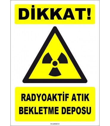 ZY1875 - ISO 7010 Dikkat Radyoaktif Atık Bekletme Deposu