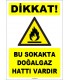 ZY-1882 - Dikkat Bu Sokakta Doğalgaz Hattı Vardır