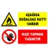 ZY-1890 - Dikkat Aşağıda Doğalgaz Hattı Vardır, Kazı Yapmak Yasaktır