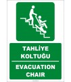 ZY2072 - ISO 7010 Türkçe İngilizce Tahliye Koltuğu, Evacuation Chair