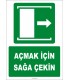 ZY2044 - ISO 7010 Açmak İçin Sağa Çekin