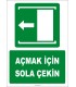 ZY2046 - ISO 7010 Açmak İçin Sola Çekin