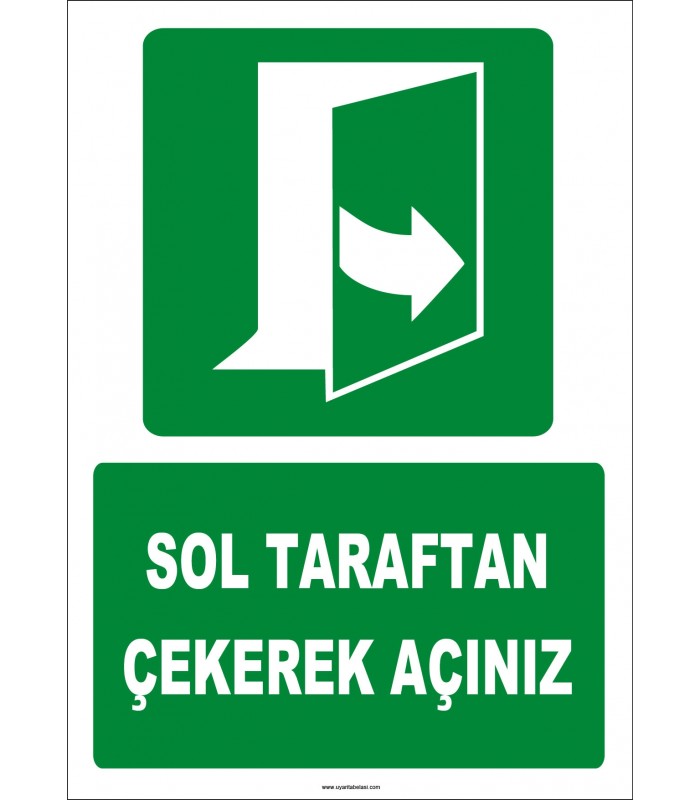 ZY2052 - ISO 7010 Sol Taraftan Çekerek Açınız