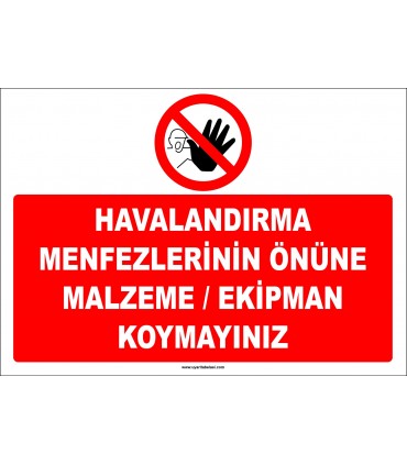 ZY2023 - Havalandırma Menfezlerinin Önüne Malzeme Ekipman Koymayınız