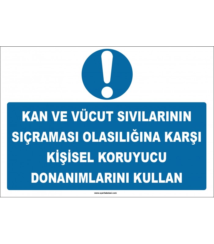 ZY2025 - Kan ve Vücut Sıvılarının Sıçraması Olasılığına Karşı Kişisel Koruyucu Donanımlarını Kullan